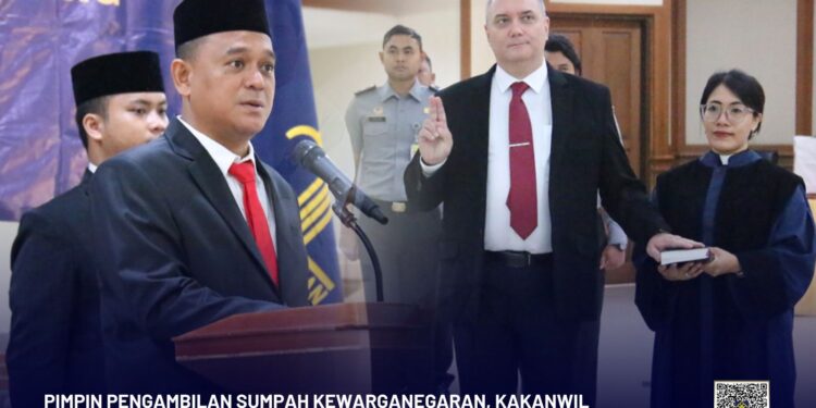 Pimpin Pengambilan Sumpah Kewarganegaraan, Kakanwil Kemenkumham Bali : Jadilah WNI Yang Taat Dan Patuh